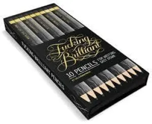 Fucking Brilliant Pencils ST/10