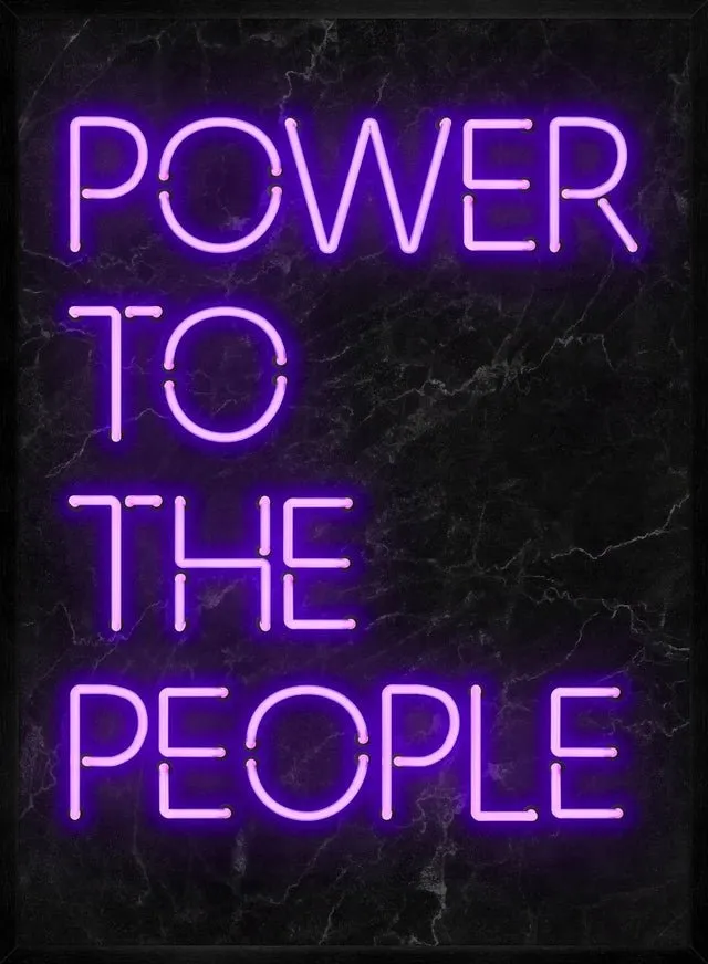 Power To The People Neon Print