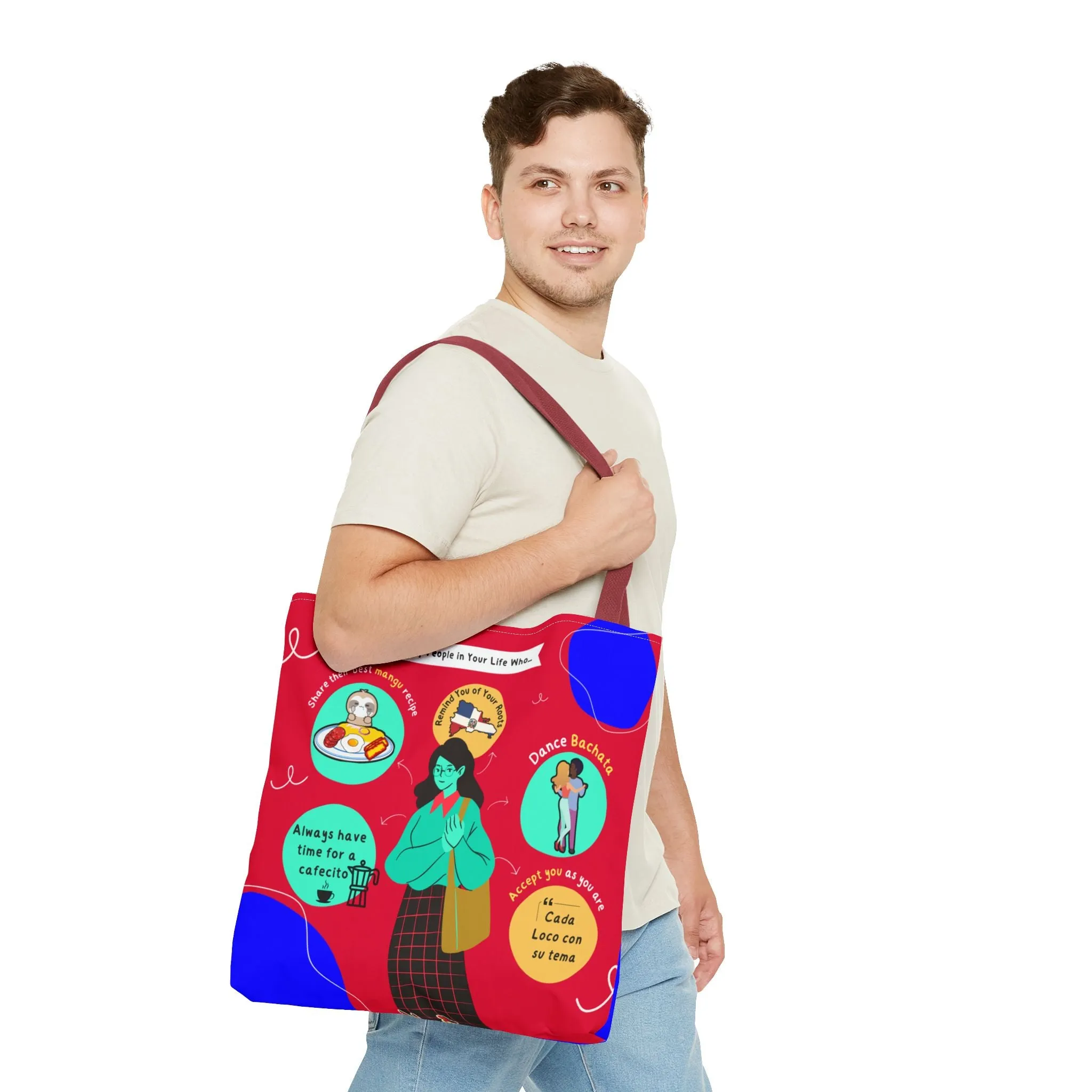 "Keep People in Your Life Who..."  Fun and Inspirational Everyday Dominican Tote Bag