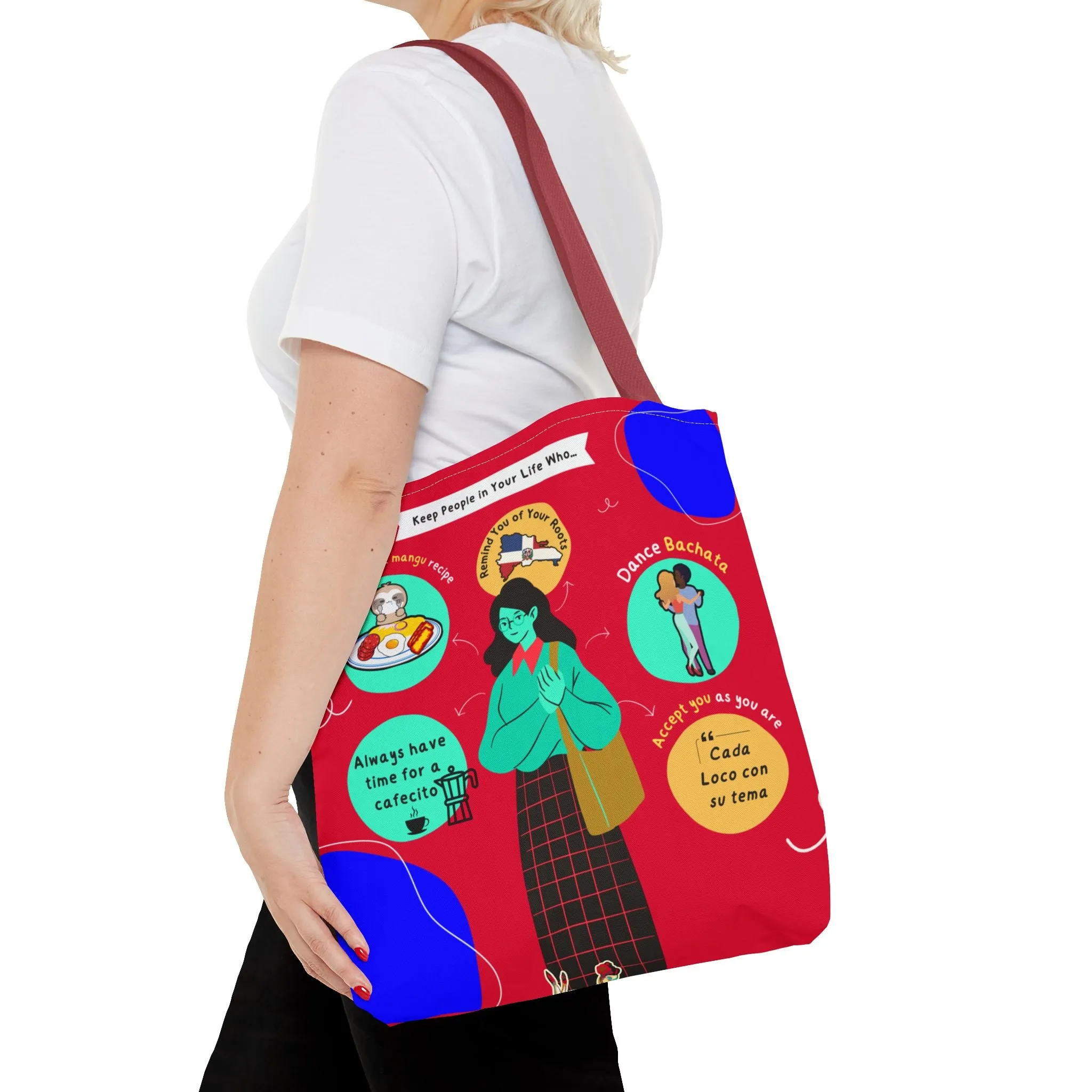 "Keep People in Your Life Who..."  Fun and Inspirational Everyday Dominican Tote Bag