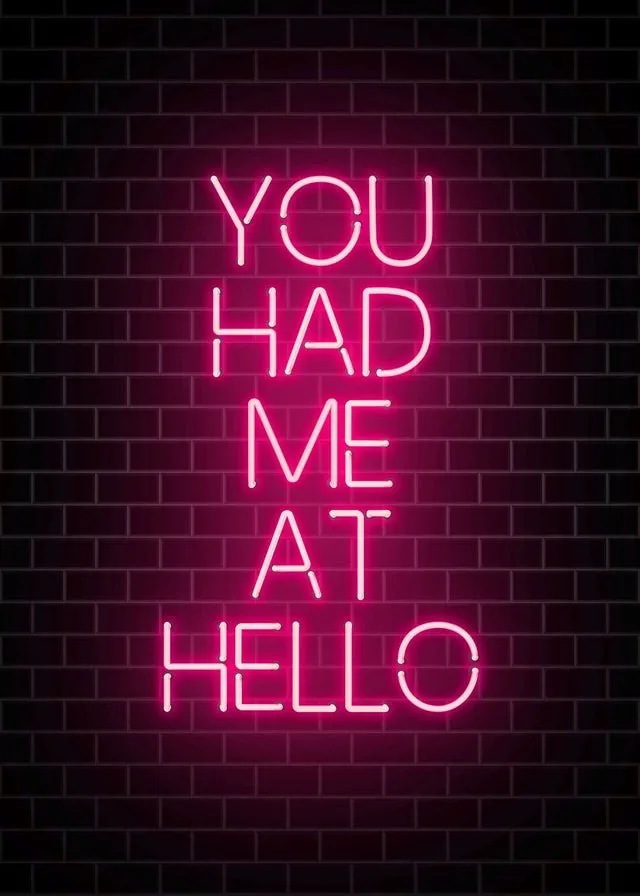 You Had Me At Hello Neon Print