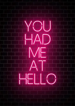 You Had Me At Hello Neon Print