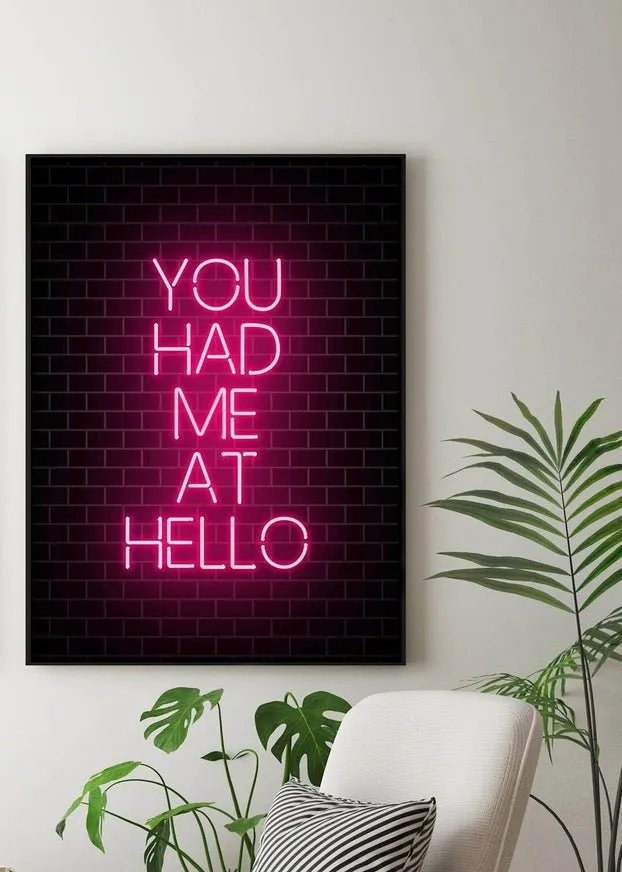 You Had Me At Hello Neon Print
